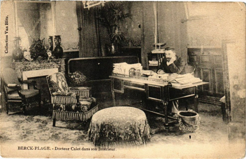 Carte postale ancienne Berck-Plage - Docteur Calot dans son Intérieur à Berck