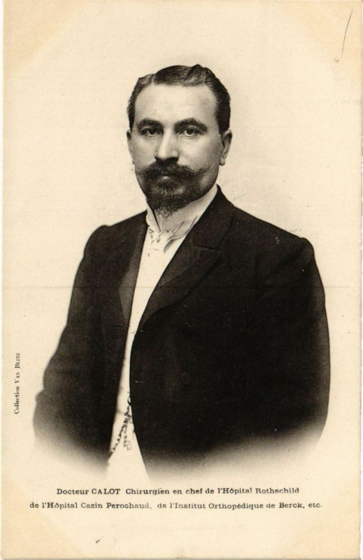 Carte postale ancienne Docteur Calot Chirurgien en chef de l'Hopital Rothschild de .