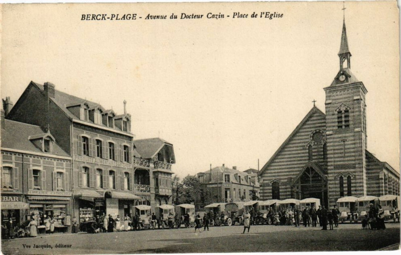 Carte postale ancienne Berck-Plage - Avenue du Docteur Cazin - Place de l'Eglise à Berck