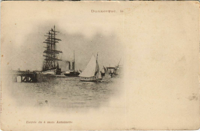 Carte postale ancienne Dunkerque - Entrée du 4 mats Antoinette à Dunkerque