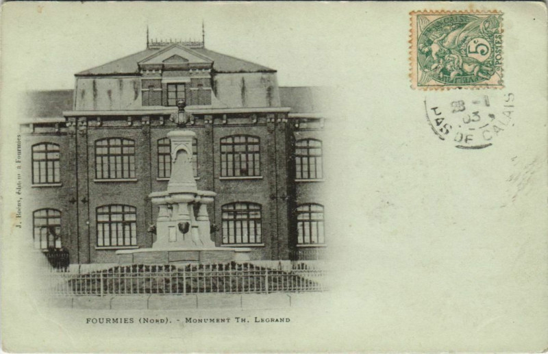 Carte postale ancienne Fourmies Mon. De Th. Legrand à Fourmies