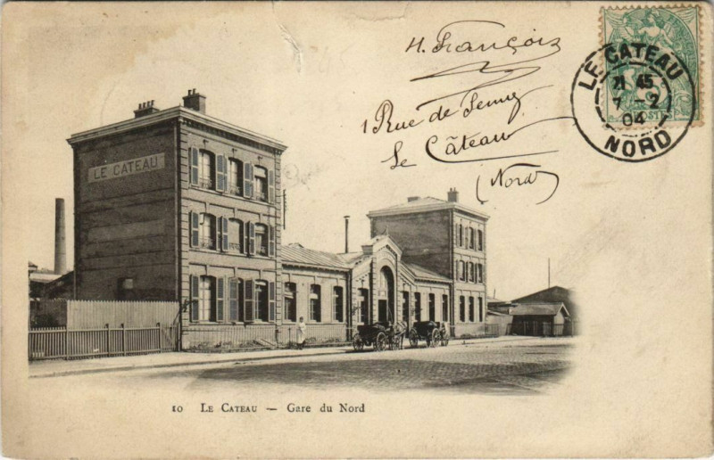 Carte postale ancienne Le Cateau - Gare du Nord