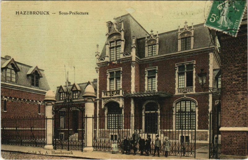 Carte postale ancienne Hazebrouck - Sous-Prefecture à Hazebrouck