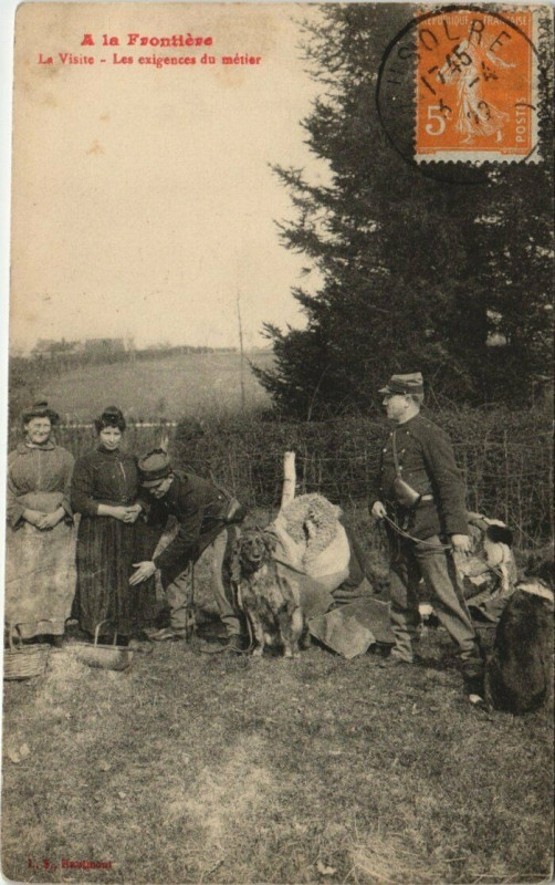 Carte postale ancienne A la Frontiere La Visite - Les exigeuces du metier
