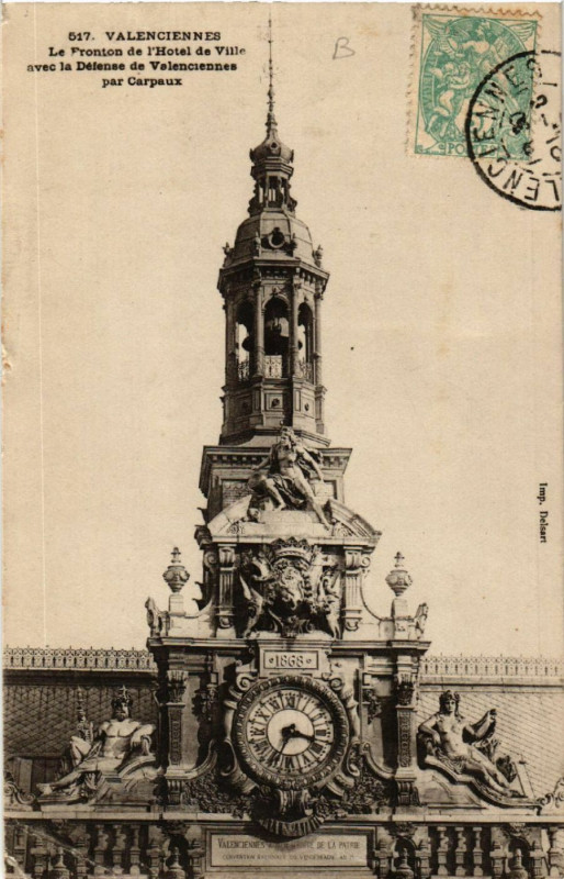 Carte postale ancienne Valenciennes - Le Fronton de l'Hotel de Vile avec la Defense de.. à Valenciennes