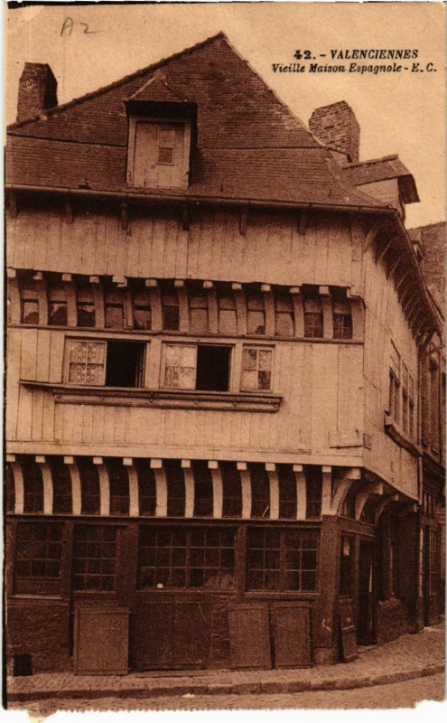 Carte postale ancienne Valenciennes - Vieille Maison Espagnole à Valenciennes