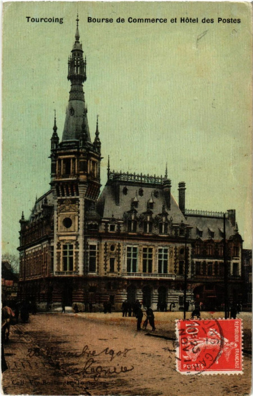 Carte postale ancienne Tourcoing - Bourse de Commerce et Hotel des Postes à Tourcoing