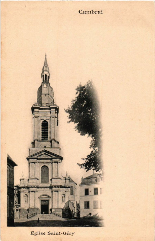 Carte postale ancienne Cambrai - Eglise Saint-Gery à Cambrai