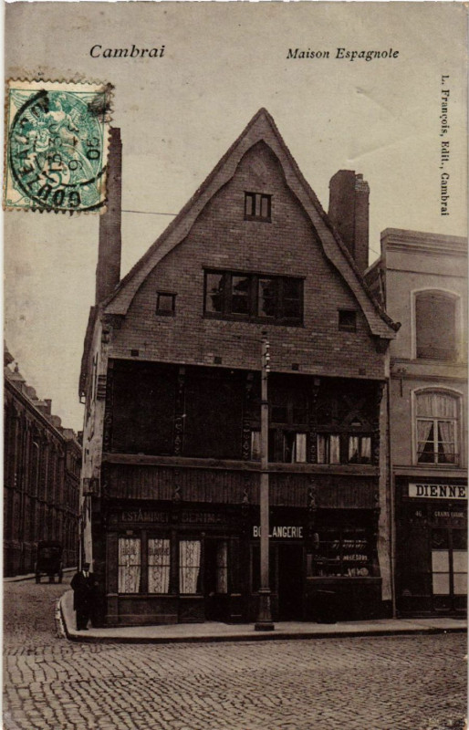 Carte postale ancienne Cambrai - Maison Espagnole à Cambrai