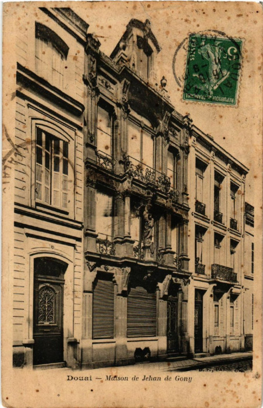 Carte postale ancienne Douai - Maison de Jehan de Gony à Douai