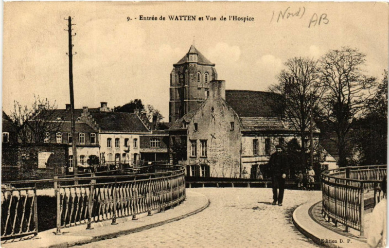 Carte postale ancienne Entrée de Watten et Vue de L'Hospice à Watten