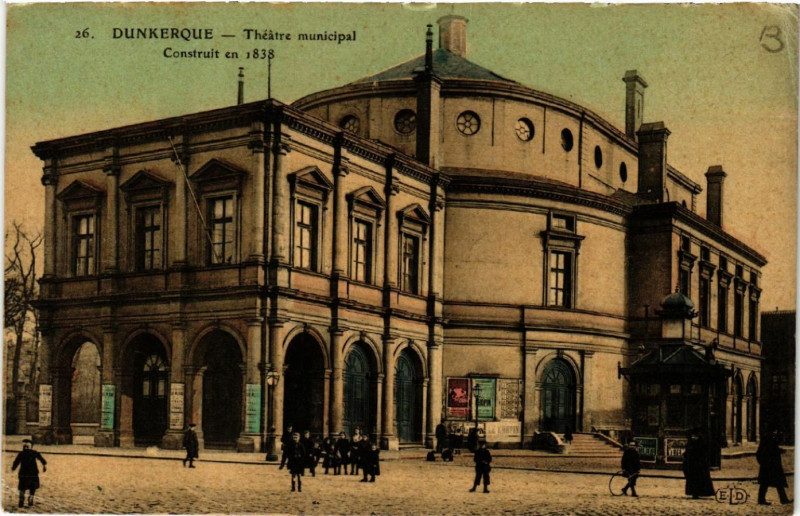 Carte postale ancienne Dunkerque - Theatre municipal - Construit en 1838 à Dunkerque
