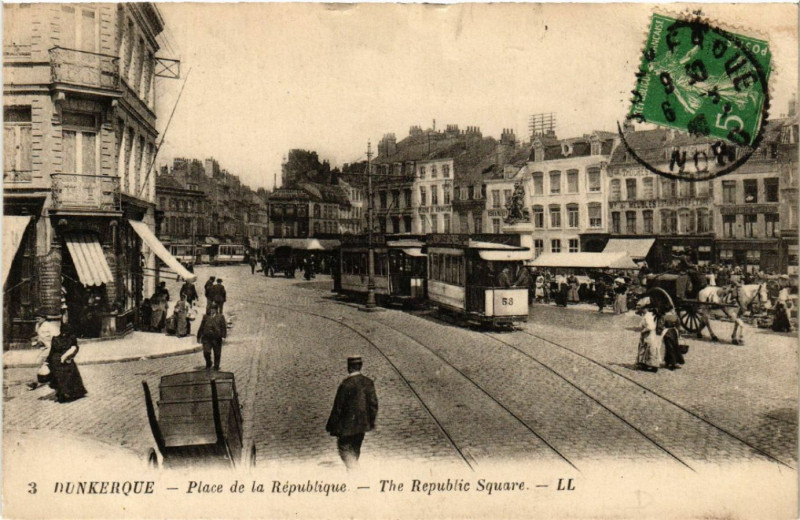 Carte postale ancienne Dunkerque - Place de la Republique - The Republic Square à Dunkerque