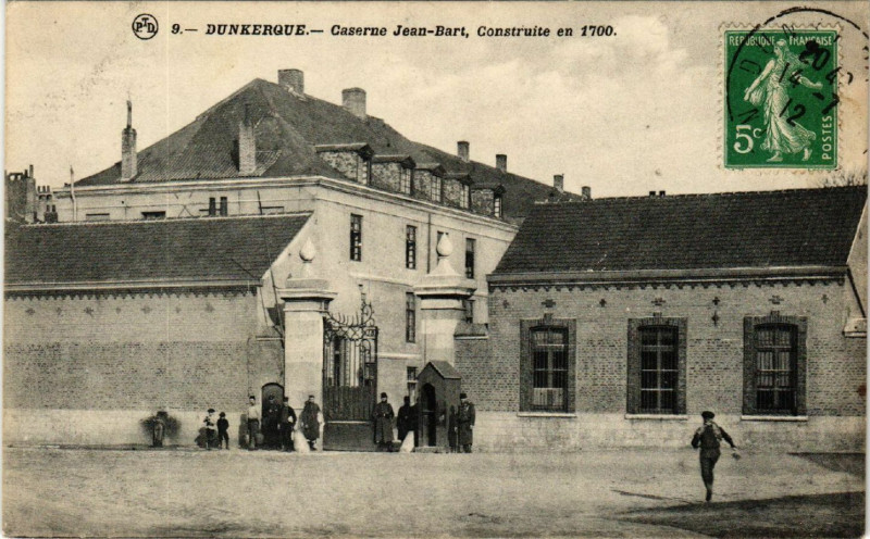 Carte postale ancienne Dunkerque - Caserne Jean-Bart Construte en 1700 à Dunkerque