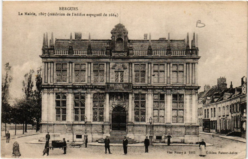 Carte postale ancienne Bergues - La Mairie 1867 (réedition de l'edifice espagnol de1664 à Bergues