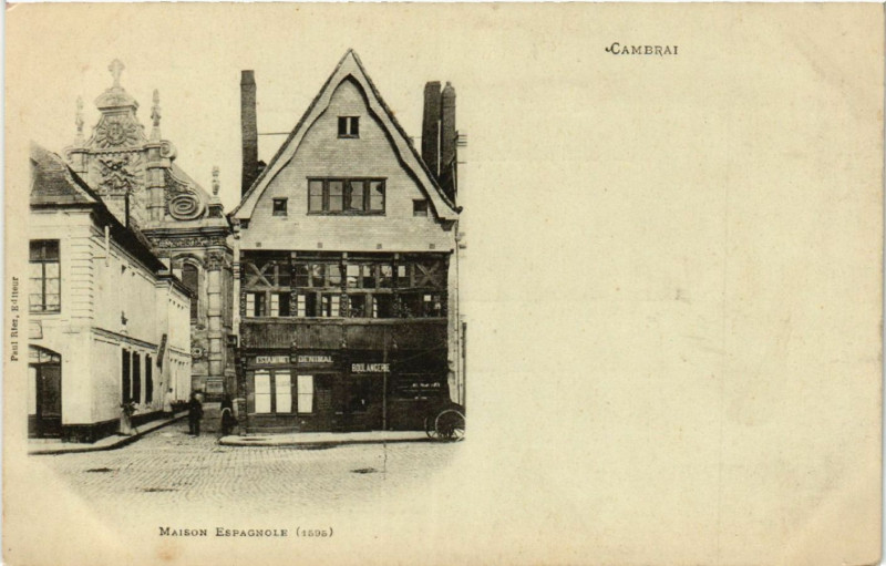 Carte postale ancienne Cambrai - Maison Espagnole (1595) à Cambrai