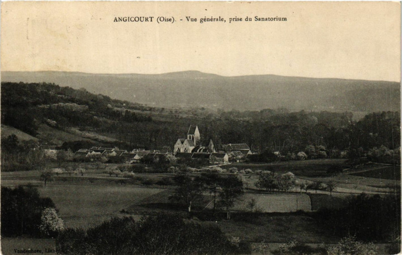 Carte postale ancienne Angicourt - Vue générale prise du Sanatorium