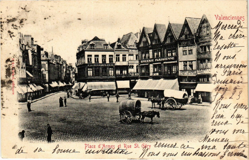 Carte postale ancienne Valenciennes-Place d'Armes et Rue Saint-Gery à Valenciennes