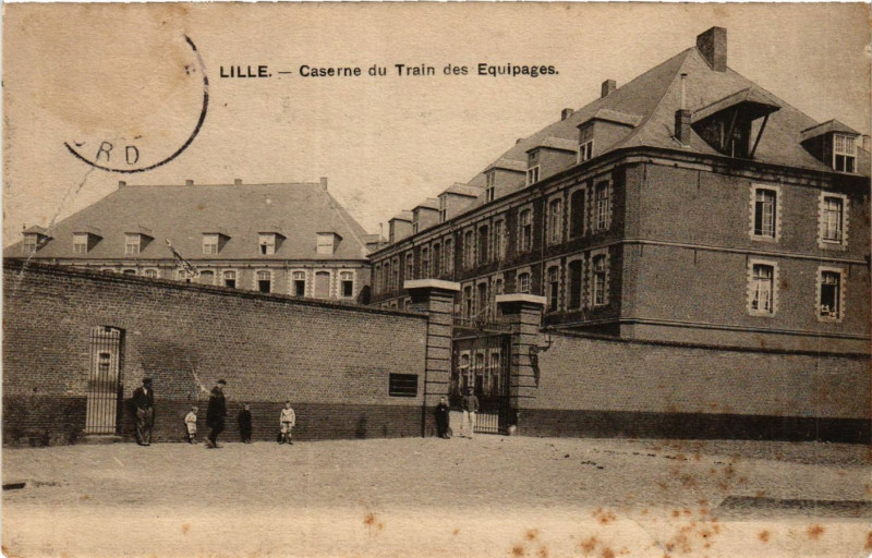 Carte postale ancienne Lille-Caserne du Train des Equipages à Lille