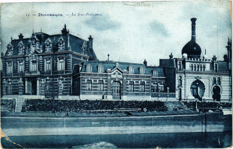 Carte postale ancienne Dunkerque - Sous-Prefecture à Dunkerque