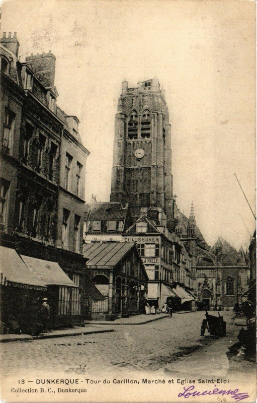 Carte postale ancienne Dunkerque - Tour du Carillon Marche et Eglise Saint-Eloi à Dunkerque
