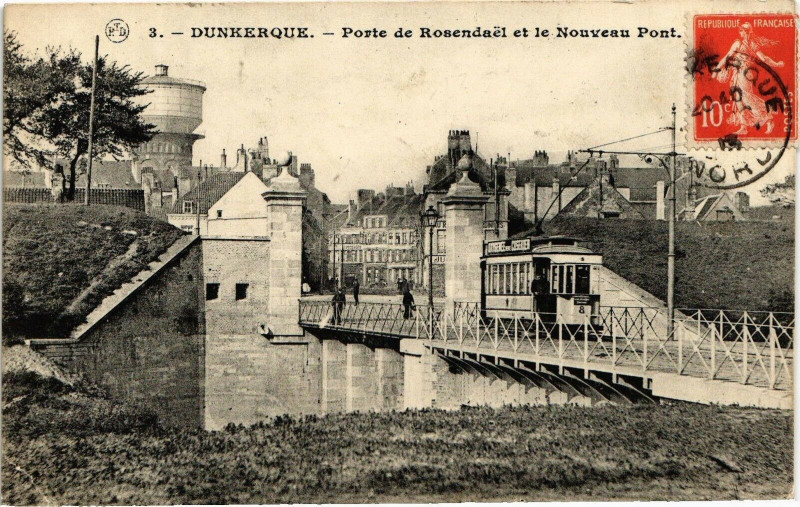 Carte postale ancienne Dunkerque - Porte de Rosendael et le Nouveau Pont à Dunkerque
