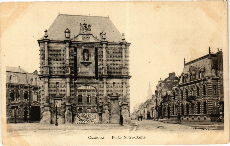 Carte postale ancienne Cambrai - Porte N.-D. à Cambrai