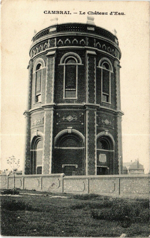 Carte postale ancienne Cambrai - Le Chateau d'Eau à Cambrai
