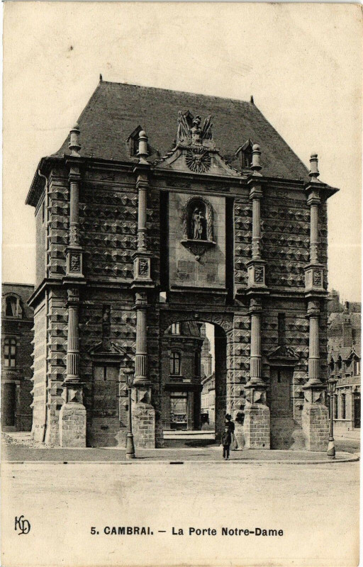 Carte postale ancienne Cambrai - Porte N.-D. à Cambrai