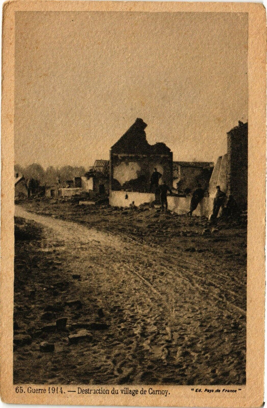 Carte postale ancienne Guerre 1914 - Destraction du village de Carnoy à Erre
