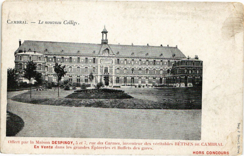 Carte postale ancienne Cambrai - Le nouveau College - Offert par le Maison Despinoy à Cambrai
