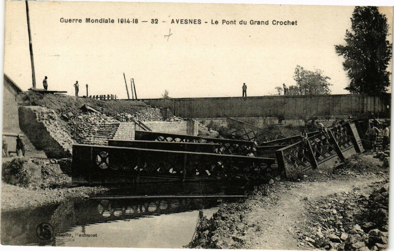 Carte postale ancienne Guerre Mondiale 1914-18 - Avesnes - Le Pont du Grand Crochet à Erre