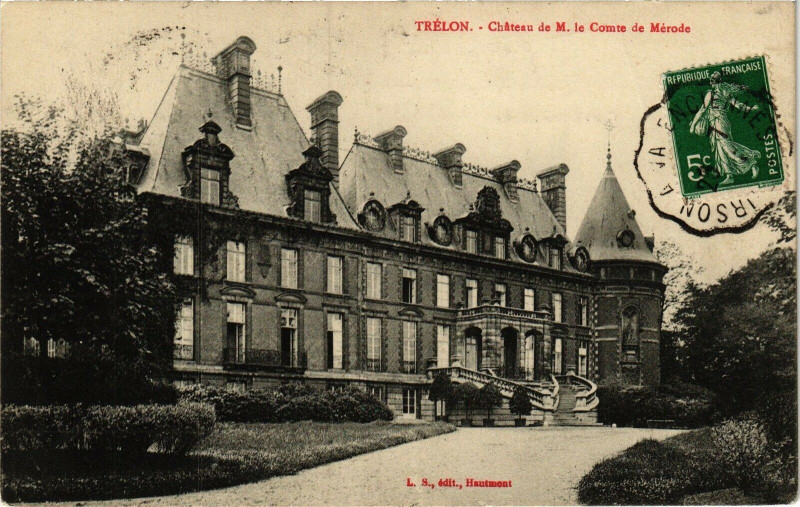 Carte postale ancienne Trelon - Chateau de m.le comte de merode à Trélon