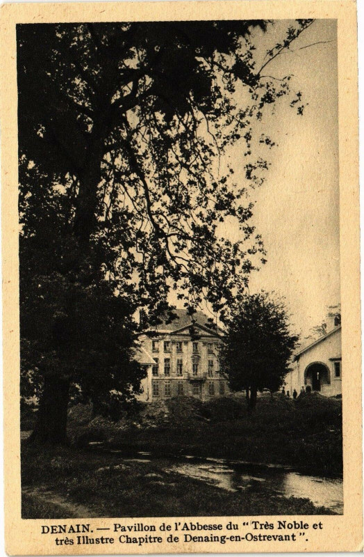 Carte postale ancienne Denain - Pavillon de l'abbesse du tres noble et tres Illustré à Denain