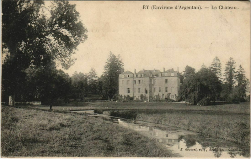 Carte postale ancienne Ry Env. d'Argentan Le Chateau à Argentan