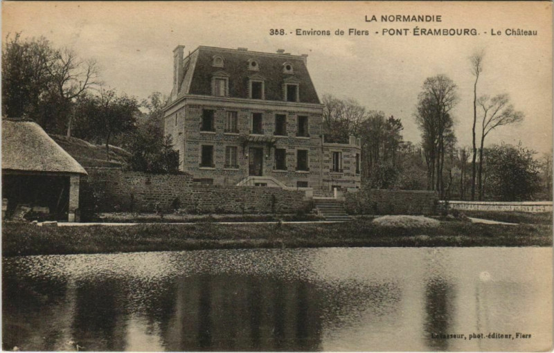 Carte postale ancienne La Normandie Env. de Flers Pont-Erambourg Le Chateau à Flers