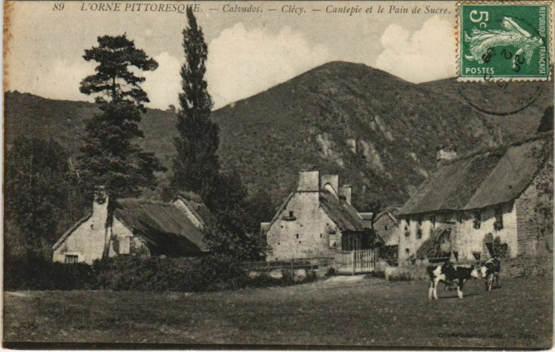 Carte postale ancienne L'Orne Pittoresque Calvados Clecy Cantepie et le Pain de Sucre