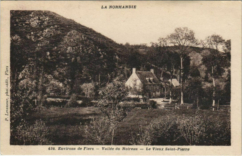 Carte postale ancienne La Normandie Env. de Fires Vallée du Noireau Le Vieux Saint-Pier à Sai