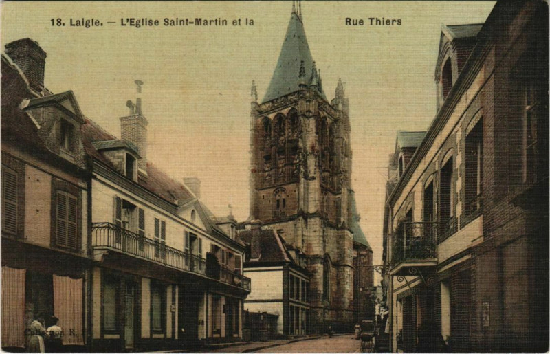 Carte postale ancienne Laigle L'Eglise Saint-Martin et la Rue Thiers France à Sai