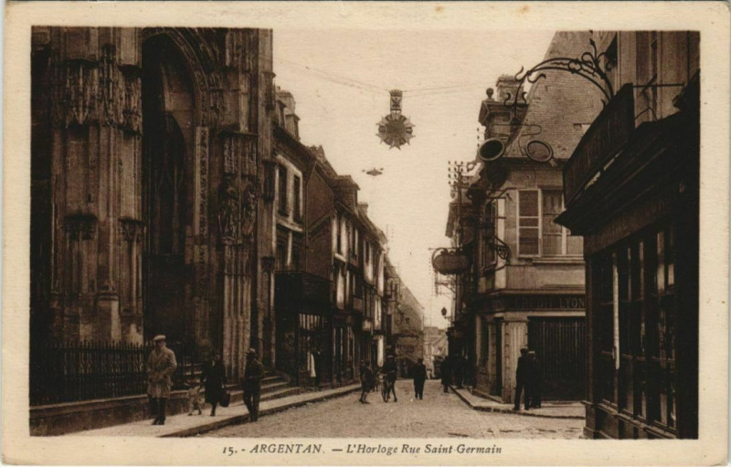 Carte postale ancienne Argentan L'Horloge Rue Saint-Germain France à Argentan