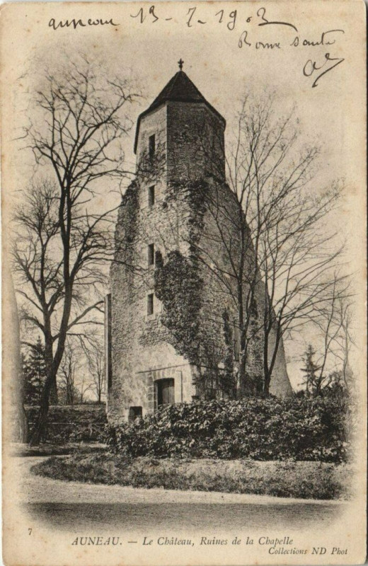 Carte postale ancienne Auneau Ruines de la Chapelle, le Chateau
