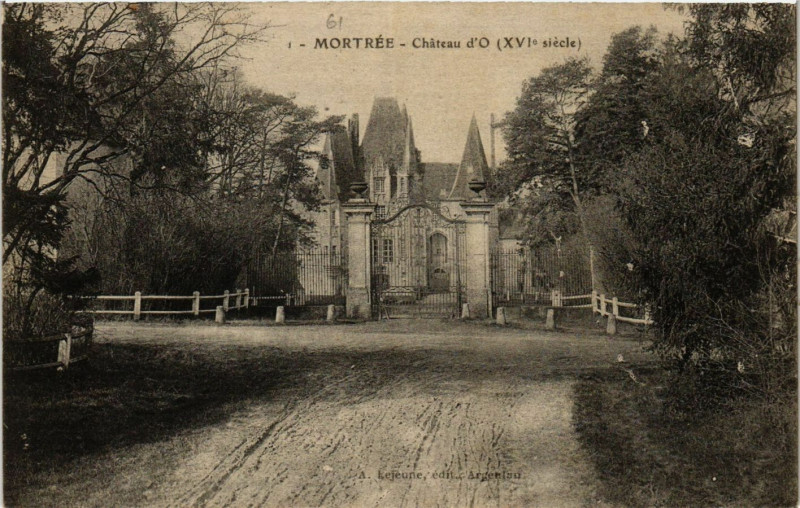 Carte postale ancienne Mortrée - Cháteau d'O (Xvi siécle) à Mortrée