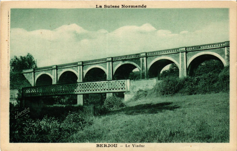 Carte postale ancienne Le Suisse Normande - Berjou - Le Viaduc à Berjou