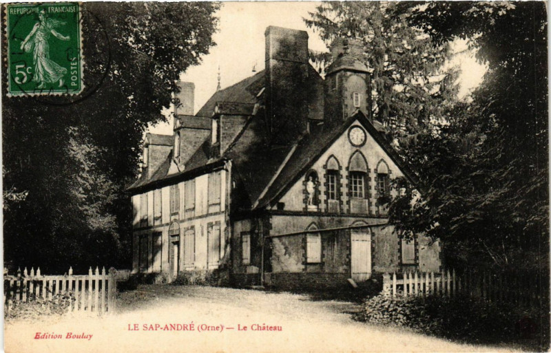 Carte postale ancienne Le Sap-André (One) - Le Cháteau au Sap-André