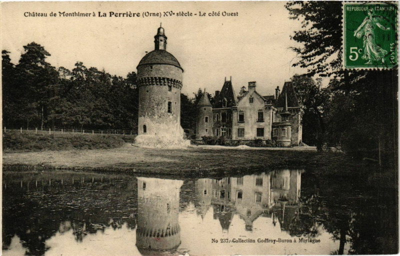 Carte postale ancienne Cháteau de Monthimer á La Perriére (Orne) Xv siécle- Le coté Ouest à Ri