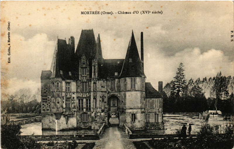 Carte postale ancienne Mortree (Orne) - Chateau d'O (Xvi siecle) à Mortrée