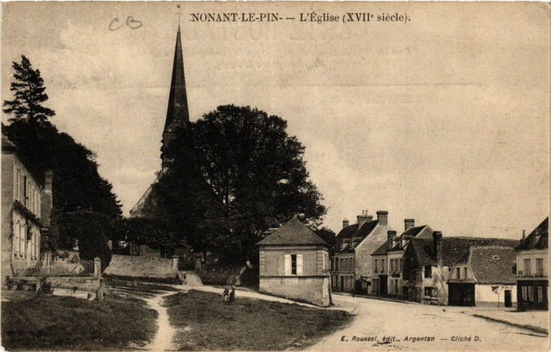 Carte postale ancienne Nonant-le-Pin - L'Eglise (Xvii siécle) à Nonant-le-Pin