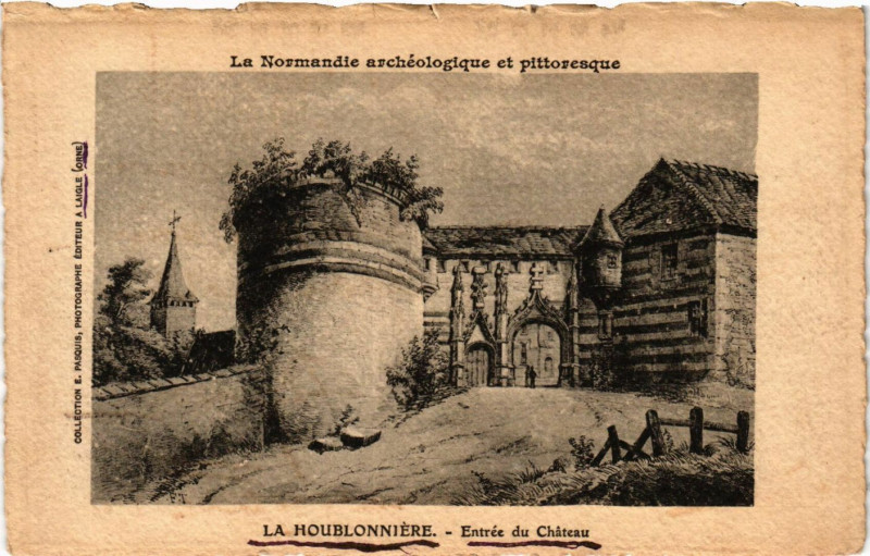 Carte postale ancienne La Normandie archéoligique..La Houblonniére - Entrée du Cháteau