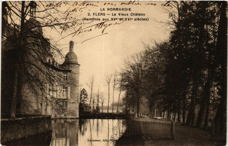Carte postale ancienne Flers- Le Vieux Cháteau (Remonte aux Xv et Xvi siécles) à Flers