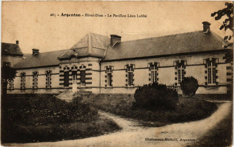 Carte postale ancienne Argentan - Hotel-Dieu - Le Pavillon Léon Labbé à Argentan